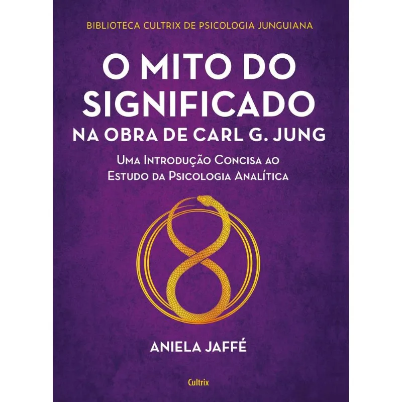 O Mito Do Significado Na Obra De Carl G Jung