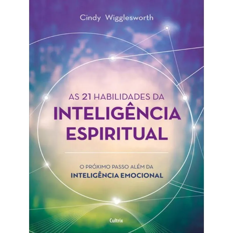 AS 21 HABILIDADES DA INTELIGÊNCIA ESPIRITUAL
