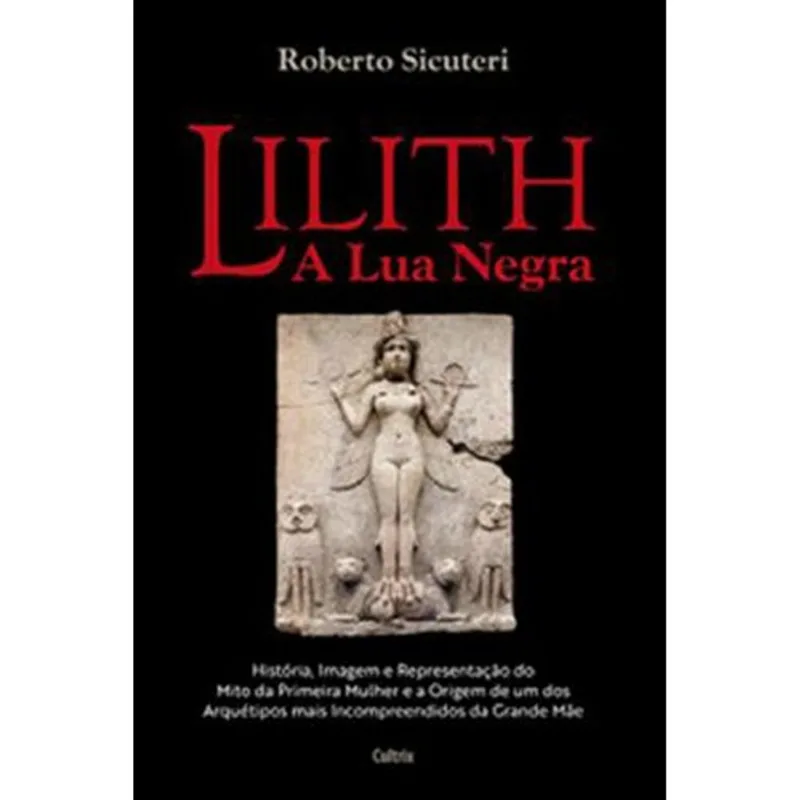Livro Lilith A Lua Negra Cultrix (MP)