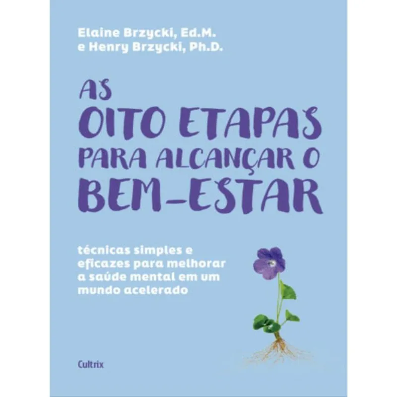 AS OITO ETAPAS PARA ALCANÇAR O BEM-ESTAR - VOL. 1