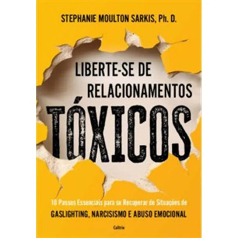 Livro Liberte-se De Relacionamentos Tóxicos Cultrix (MP)