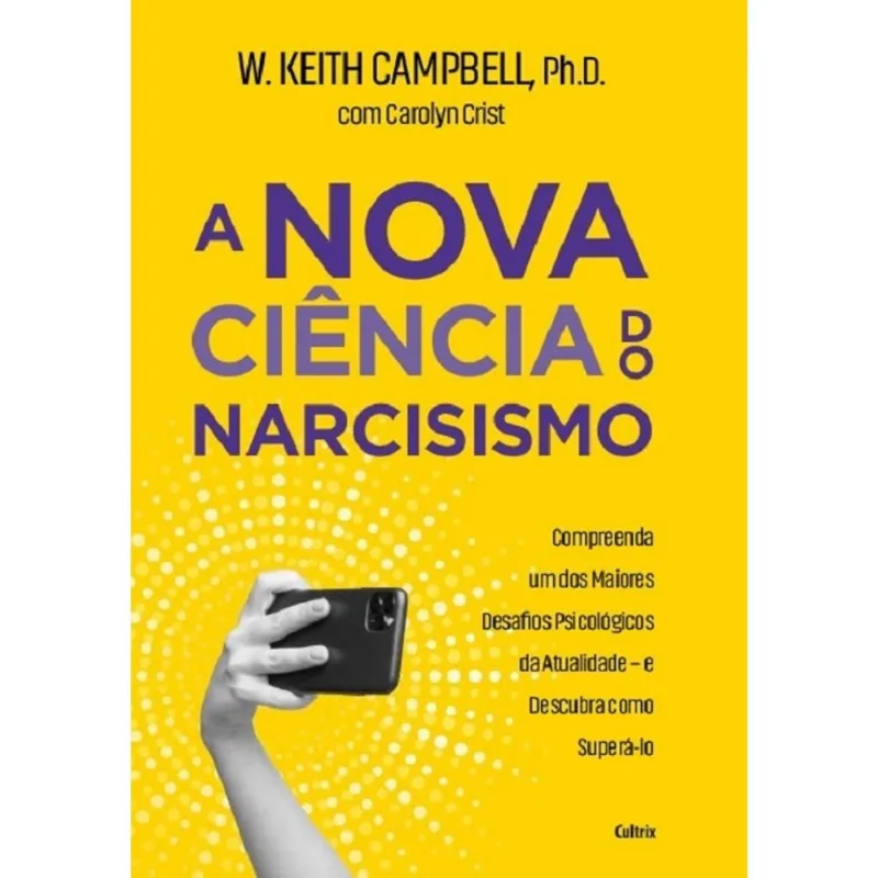 A Nova Ciência Do Narcisismo