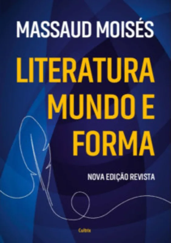 Literatura mundo e forma - Cultrix - Livros