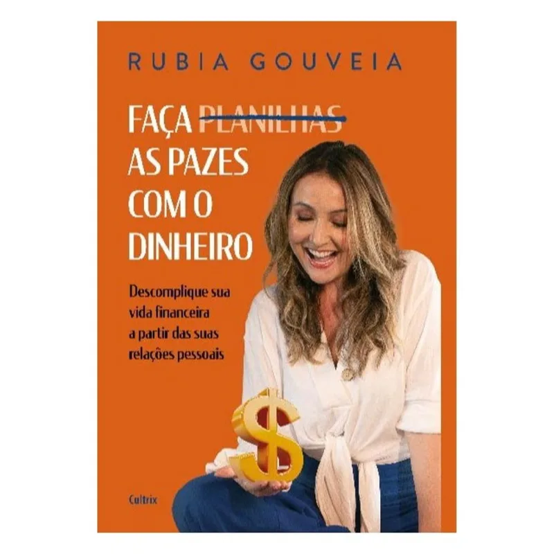 FAÇA AS PAZES COM O DINHEIRO - Cultrix