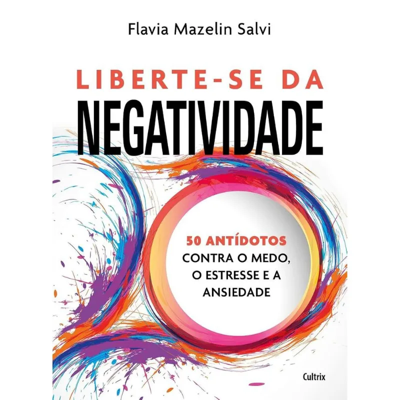 Liberte-Se Da Negatividade