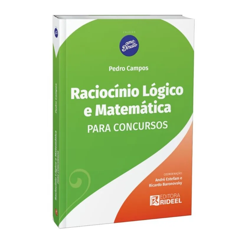 RACIOCÍNIO LÓGICO E MATEMÁTICA PARA CONCURSOS - AMO DIREITO