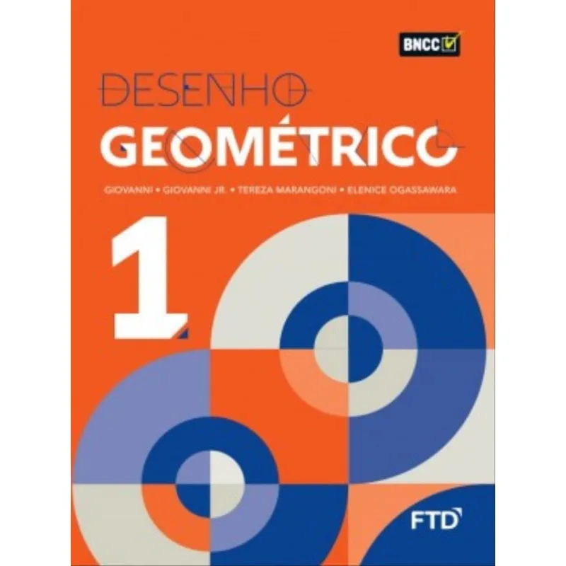 DESENHO GEOMETRICO - VOL 1 - LA - VOL. 1