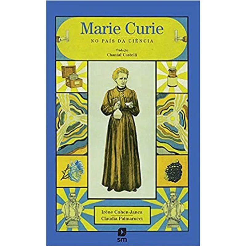 MARIE CURIE NO PAÍS DA CIÊNCIA