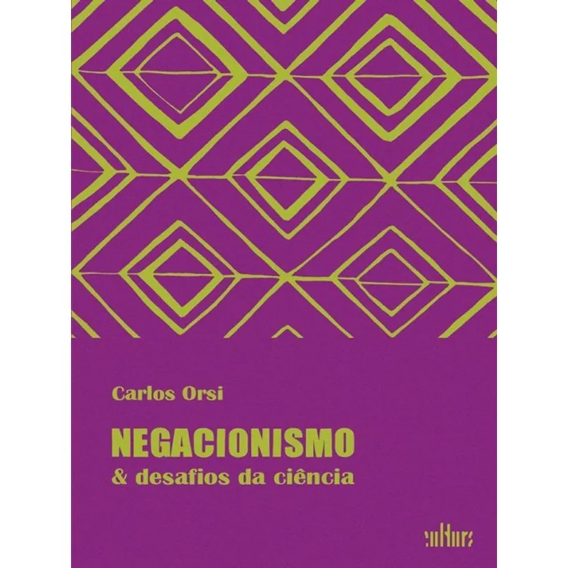 NEGACIONISMO & DESAFIOS DA CIÊNCIA