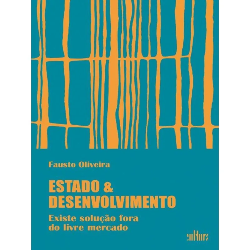 ESTADO E DESENVOLVIMENTO