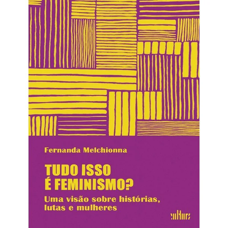 TUDO ISSO É FEMINISMO?