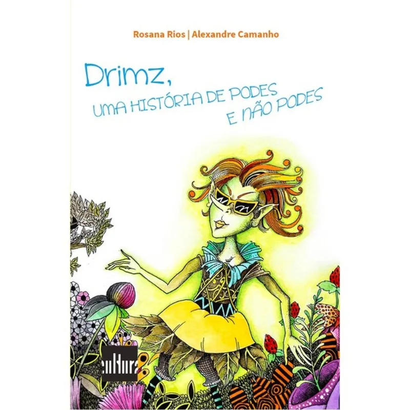 DRIMZ UMA HISTÓRIA DE PODES E NÃO PODES