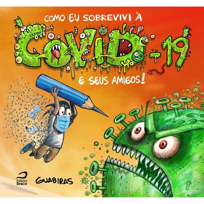 COMO SOBREVIVI À COVID-19 E SEUS AMIGOS!