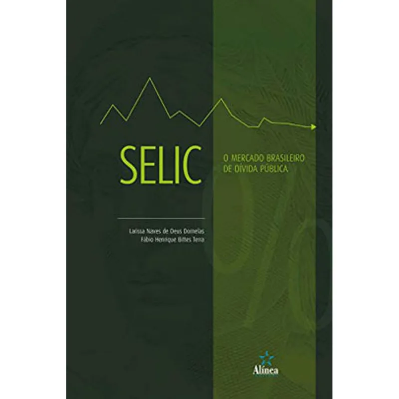SELIC - O MERCADO BRASILEIRO DE DÍVIDA PÚBLICA