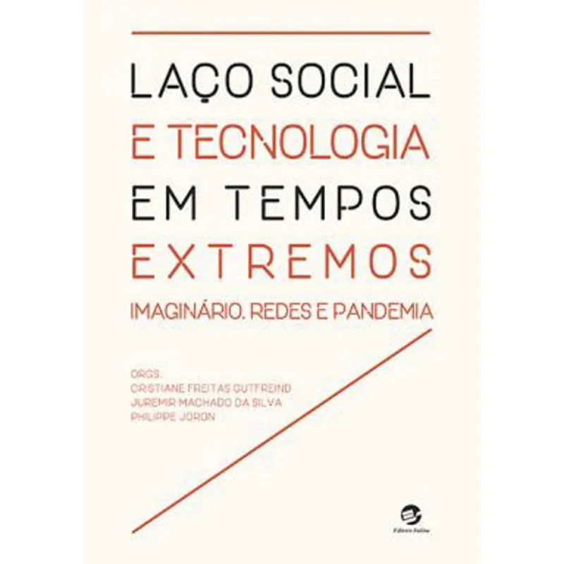 LAÇO SOCIAL E TECNOLOGIA EM TEMPOS EXTREMOS