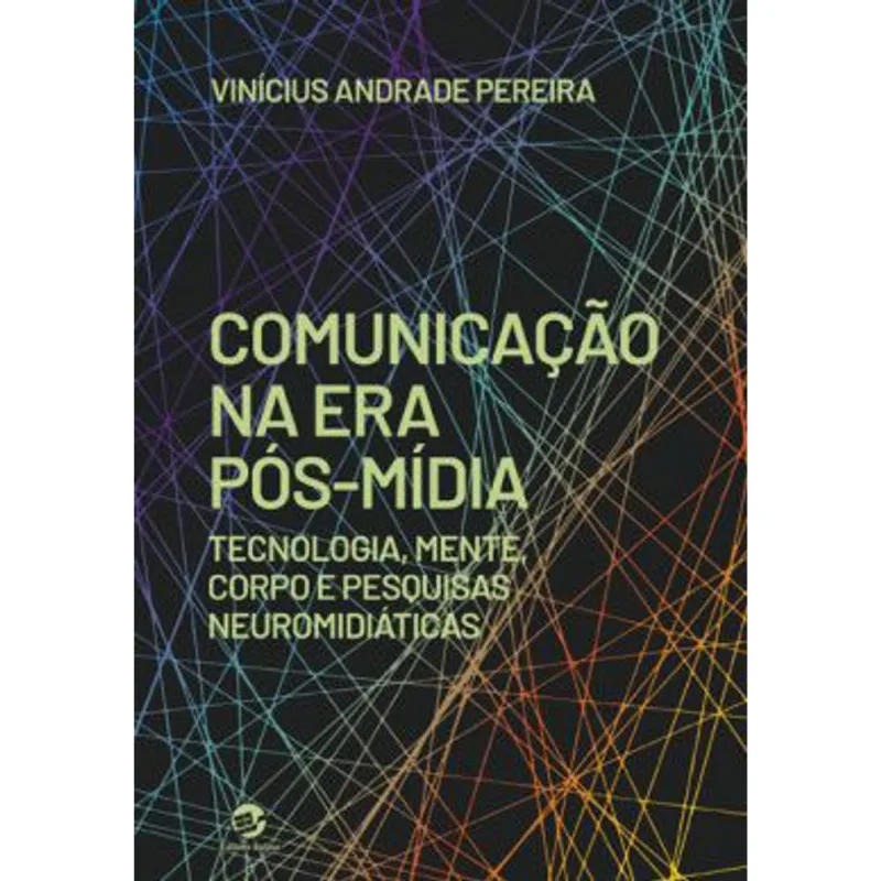 COMUNICAÇÃO NA ERA PÓS-MÍDIA