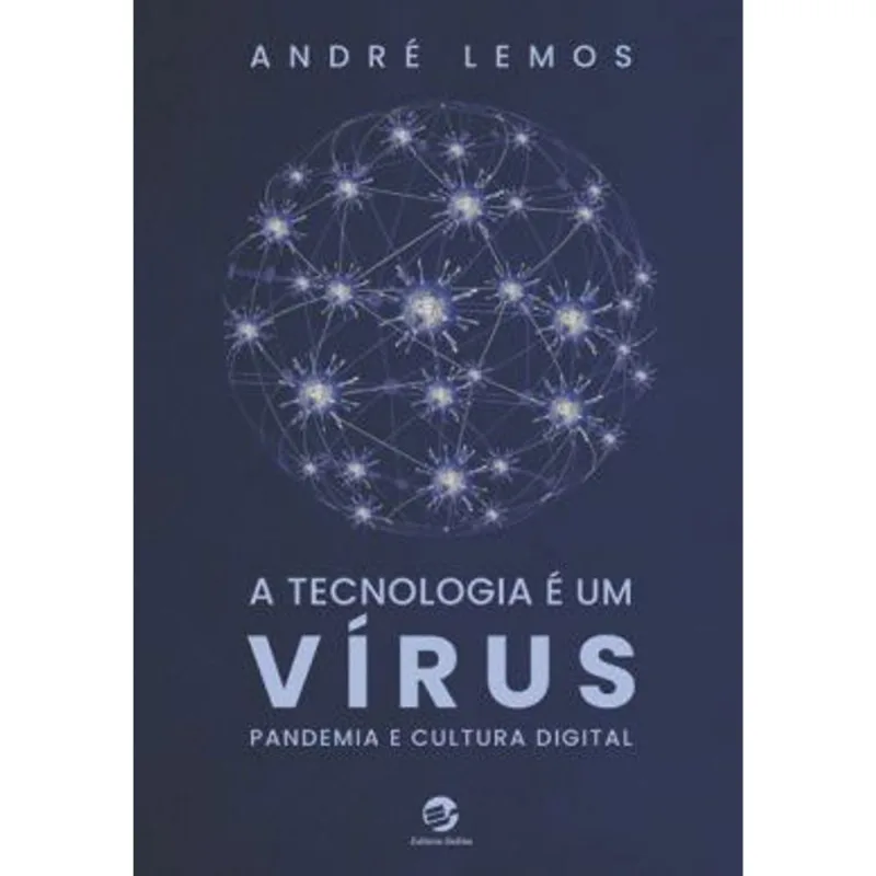 A TECNOLOGIA É UM VÍRUS