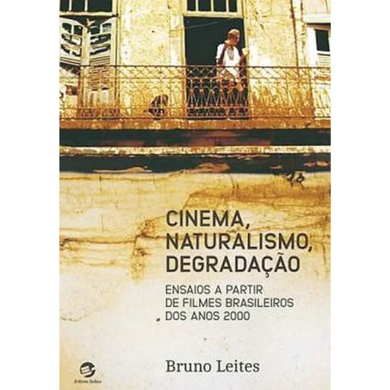 CINEMA, NATURALISMO, DEGRADAÇÃO