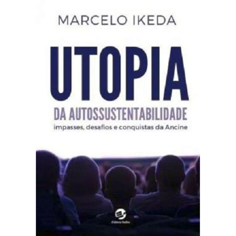 UTOPIA DA AUTOSSUSTENTABILIDADE