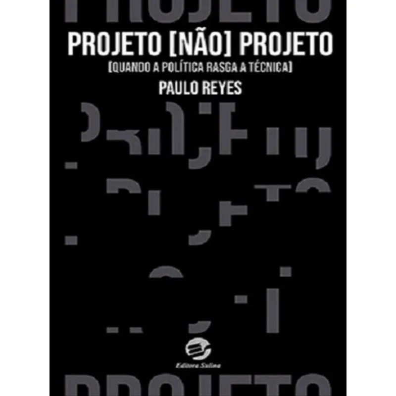 PROJETO NÃO PROJETO