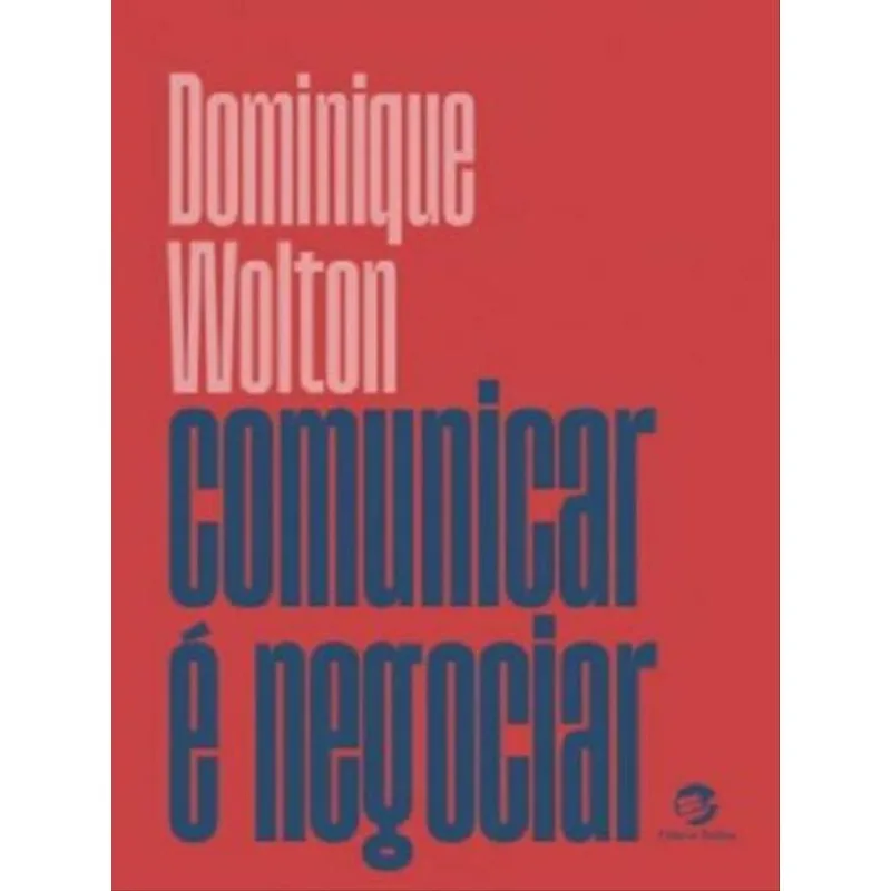 COMUNICAR É NEGOCIAR - VOL. 1