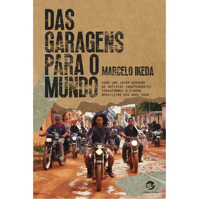 DAS GARAGENS PARA O MUNDO