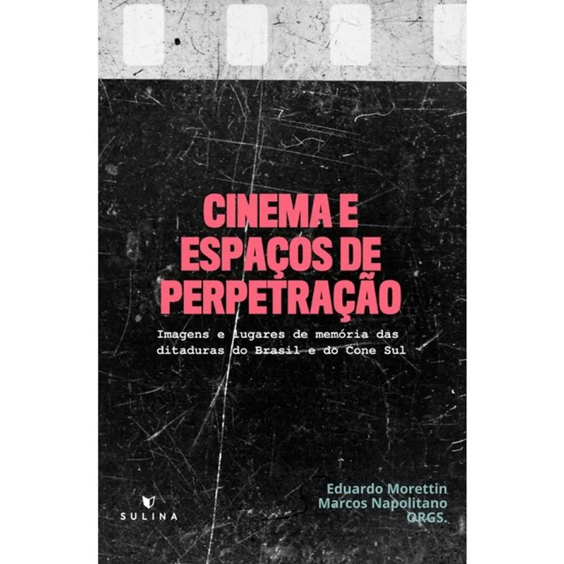 CINEMA E ESPAÇOS DE PERPETRAÇÃO