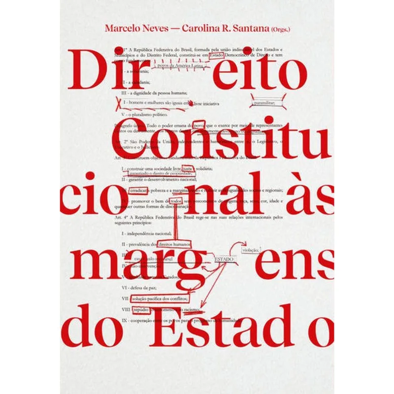 DIREITO CONSTITUCIONAL ÀS MARGENS DO ESTADO