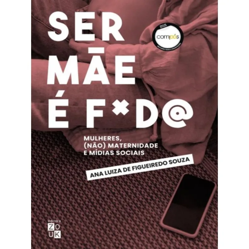 SER MÃE É FODA!