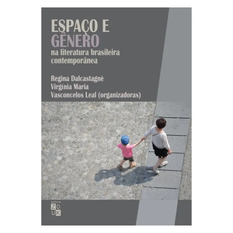ESPAÇO E GÊNERO NA LITERATURA BRASILEIRA CONTEMPORÂNEA