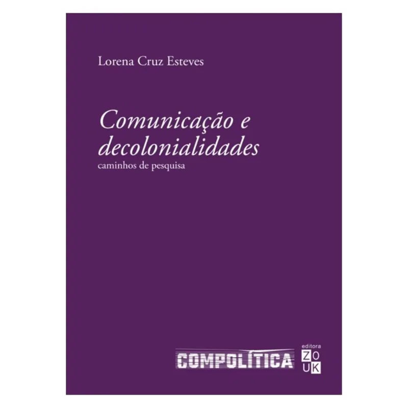 COMUNICAÇÃO E DECOLONIALIDADES