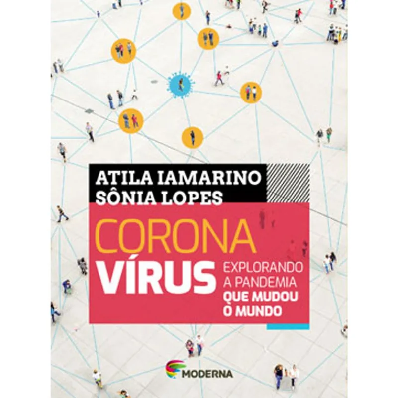CORONAVÍRUS - EXPLORANDO A PANDEMIA QUE MUDOU O MUNDO