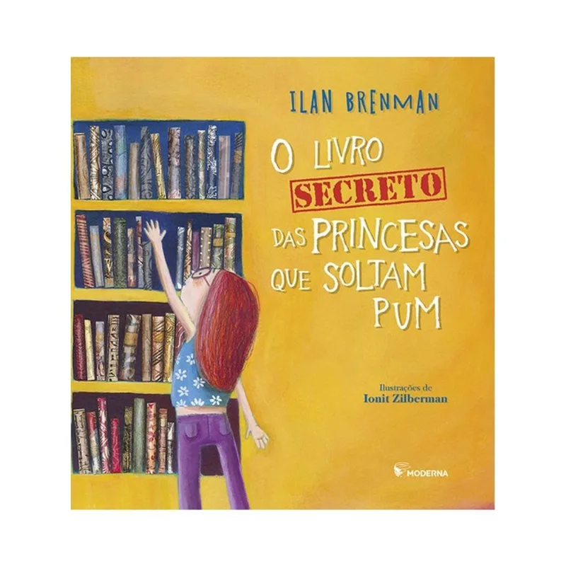 O LIVRO SECRETO DAS PRINCESAS QUE SOLTAM PUM