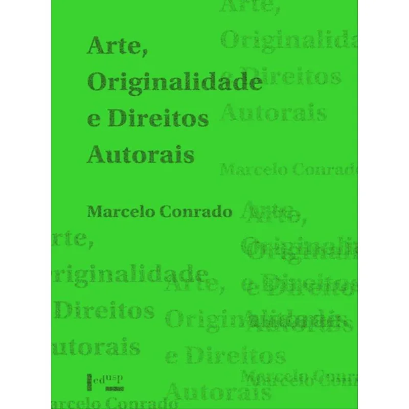 ARTE, ORIGINALIDADE E DIREITOS AUTORAIS