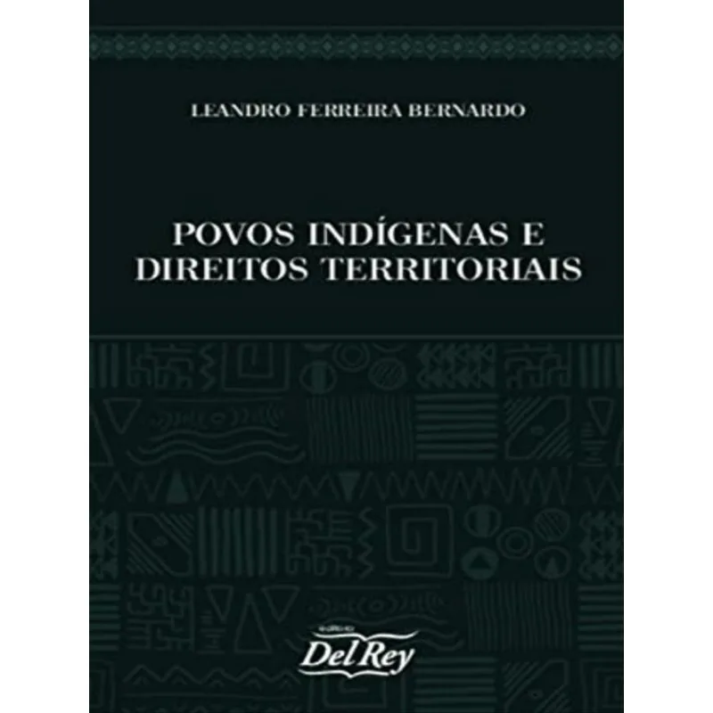POVOS INDÍGENAS E DIREITOS TERRITORIAIS