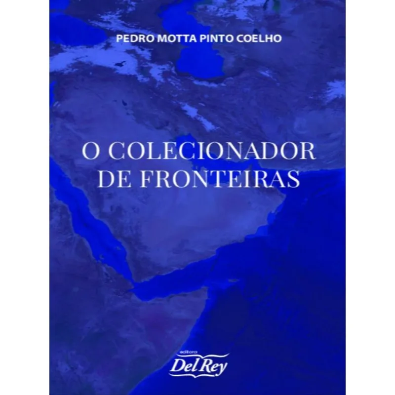 O COLECIONADOR DE FRONTEIRAS