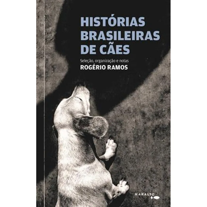 Histórias Brasileiras de Cães