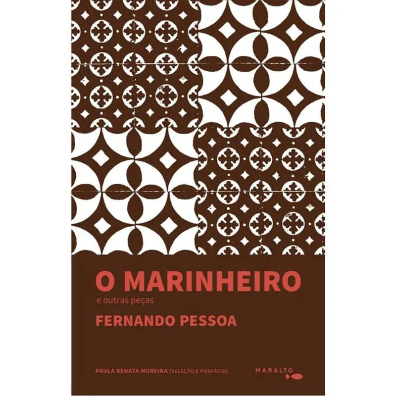 O MARINHEIRO E OUTRAS PEÇAS