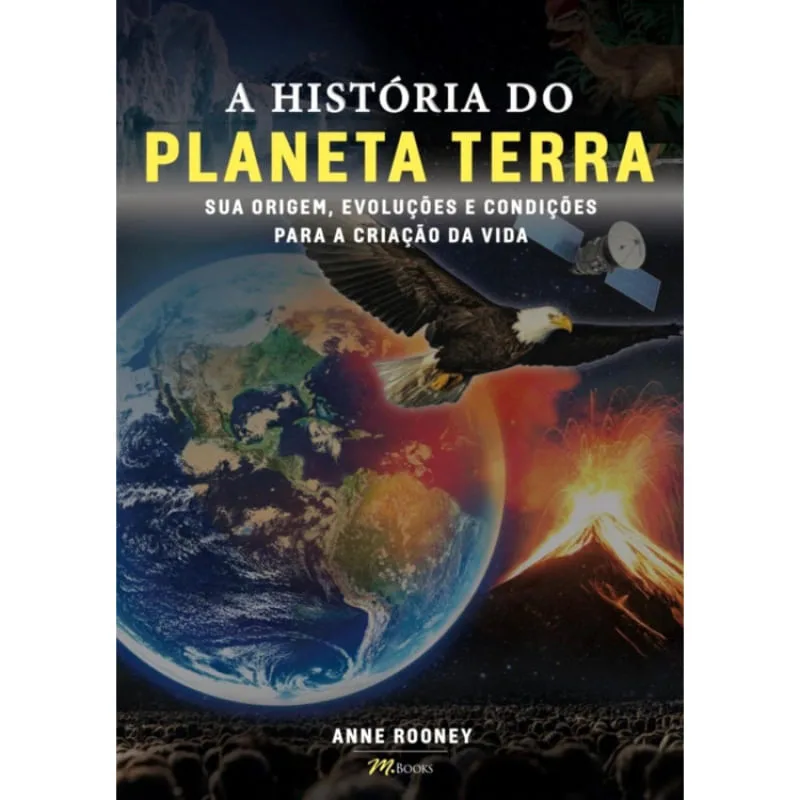 A HISTÓRIA DO PLANETA TERRA - M.books - Livros