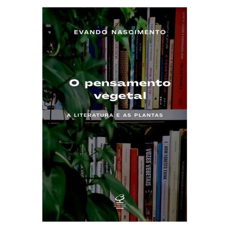 O PENSAMENTO VEGETAL