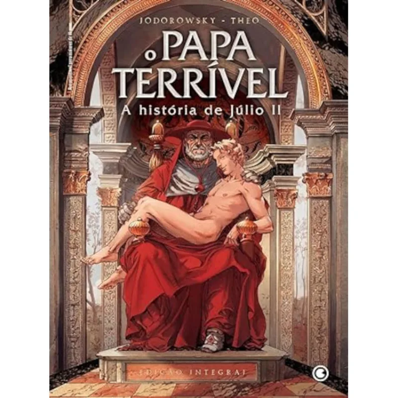 O Papa Terrível - A história de Júlio II - Conrad