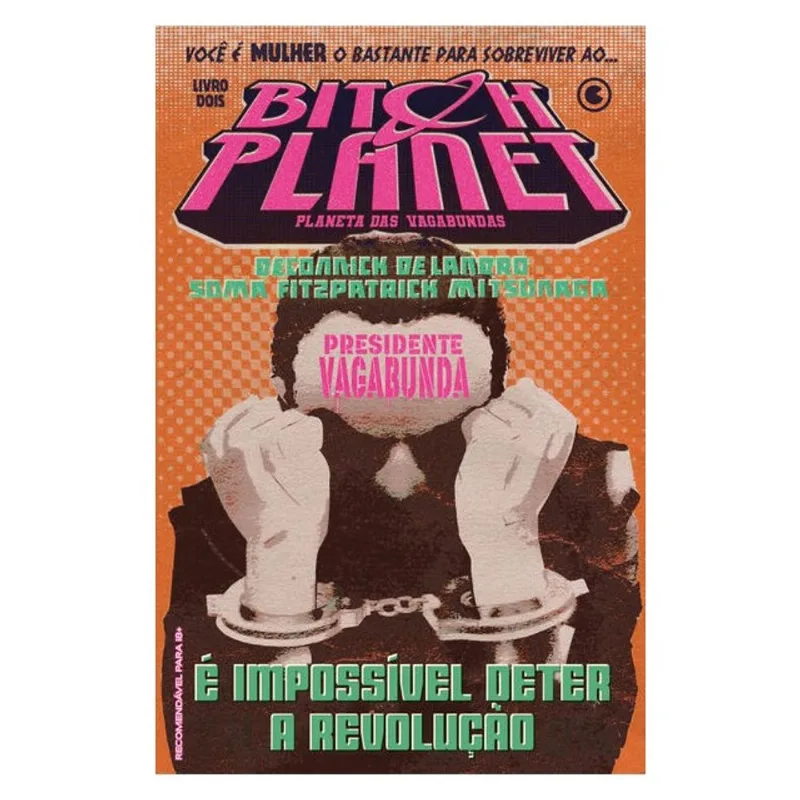 BITCH PLANET – PLANETA DAS VAGABUNDAS – VOLUME 2