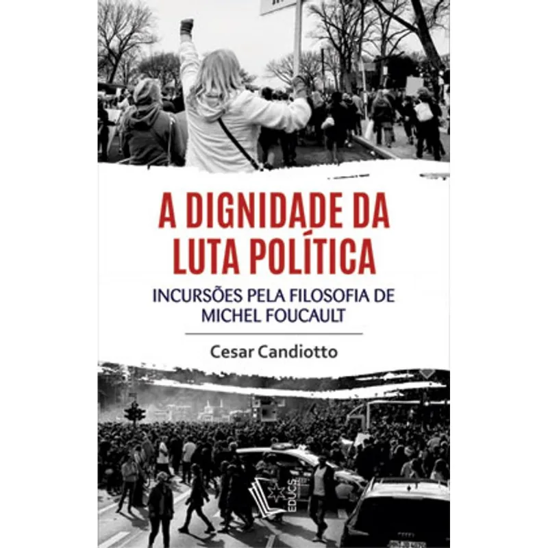 A DIGNIDADE DA LUTA POLÍTICA