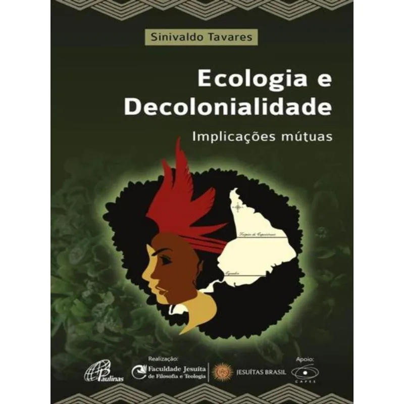 ECOLOGIA E DECOLONIALIDADE