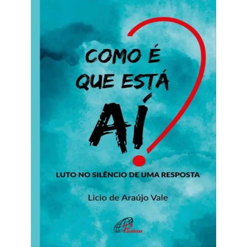 COMO É QUE ESTÁ AÍ?