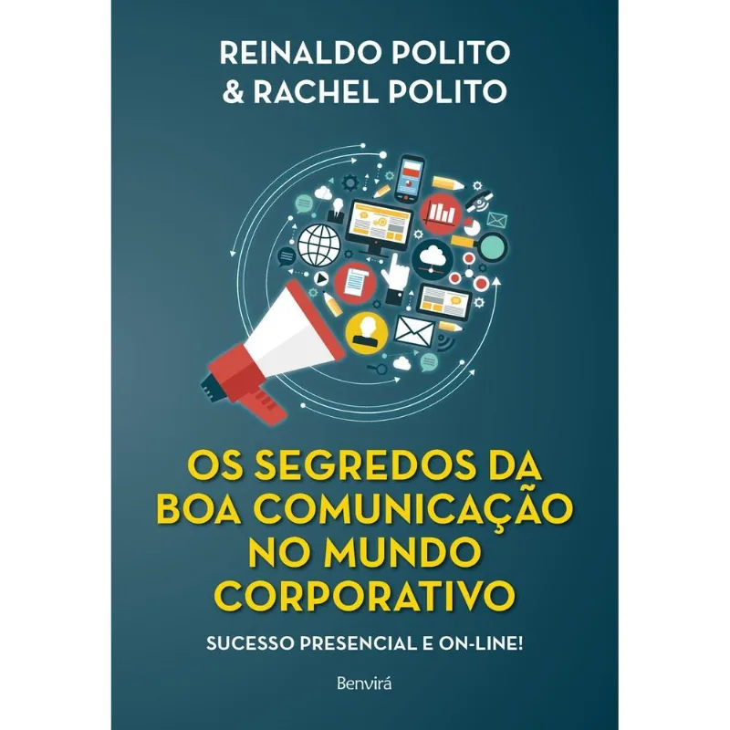 Os Segredos Da Boa Comunicacao No Mundo Corporativo