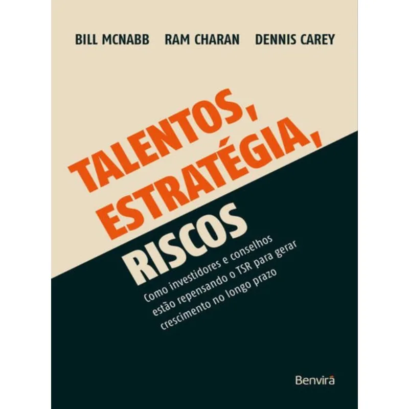 TALENTO, ESTRATÉGIA, RISCO - COMO INVESTIDORES E CONSELHOS ESTÃO REPENSANDO AS ESTRATÉGIAS PARA GERA