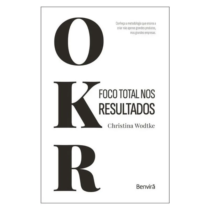 OKR: FOCO TOTAL NOS RESULTADOS