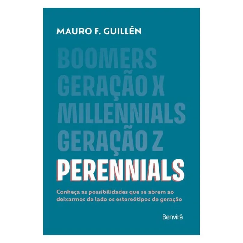 PERENNIALS: CONHEÇA AS POSSIBILIDADES QUE SE ABREM AO DEIXARMOS DE LADO OS ESTEREÓTIPOS DE GERAÇÃO -