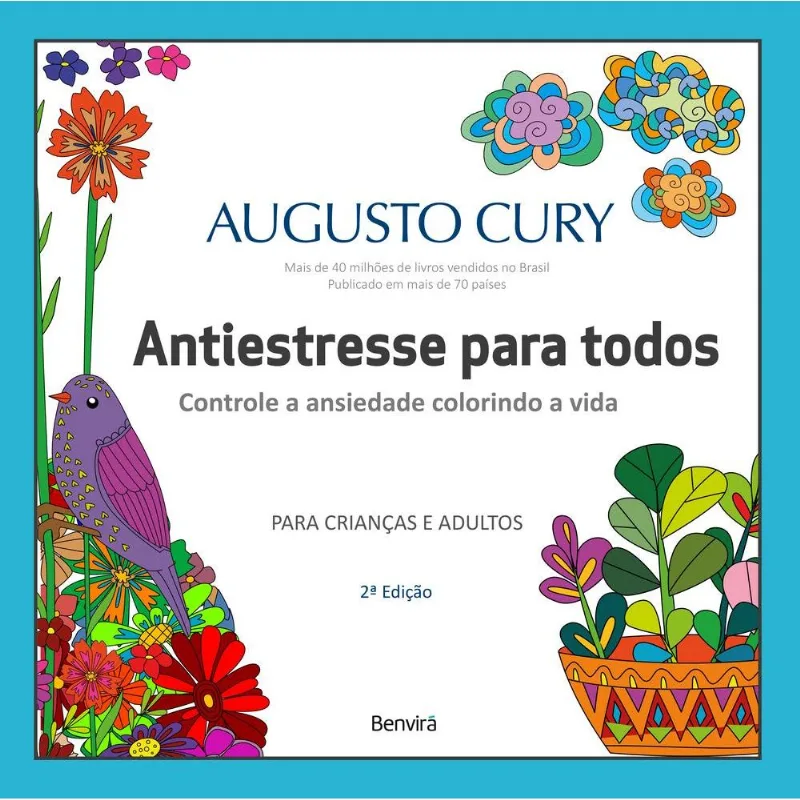 Antiestresse Para Todos - Controlando A Ansiedade Colorindo A Vida